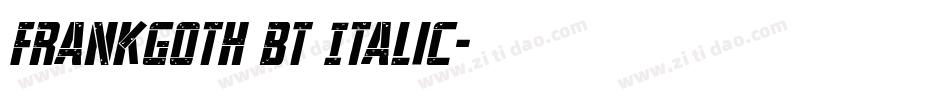 FrankGoth BT Italic字体转换